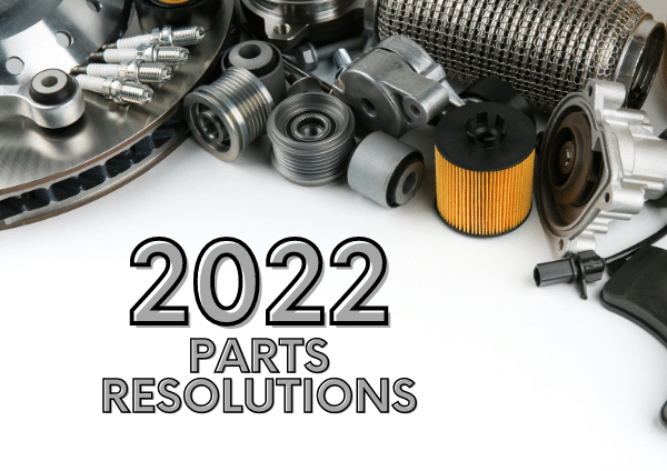 12 Parts Resolutions For a More Profitable 2022