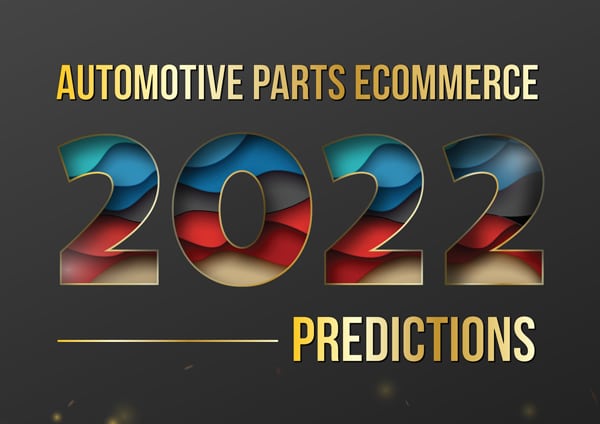 Automotive Parts eCommerce Predictions 2022