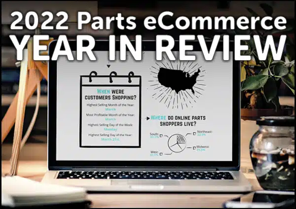 2022 Parts eCommerce Year in Review