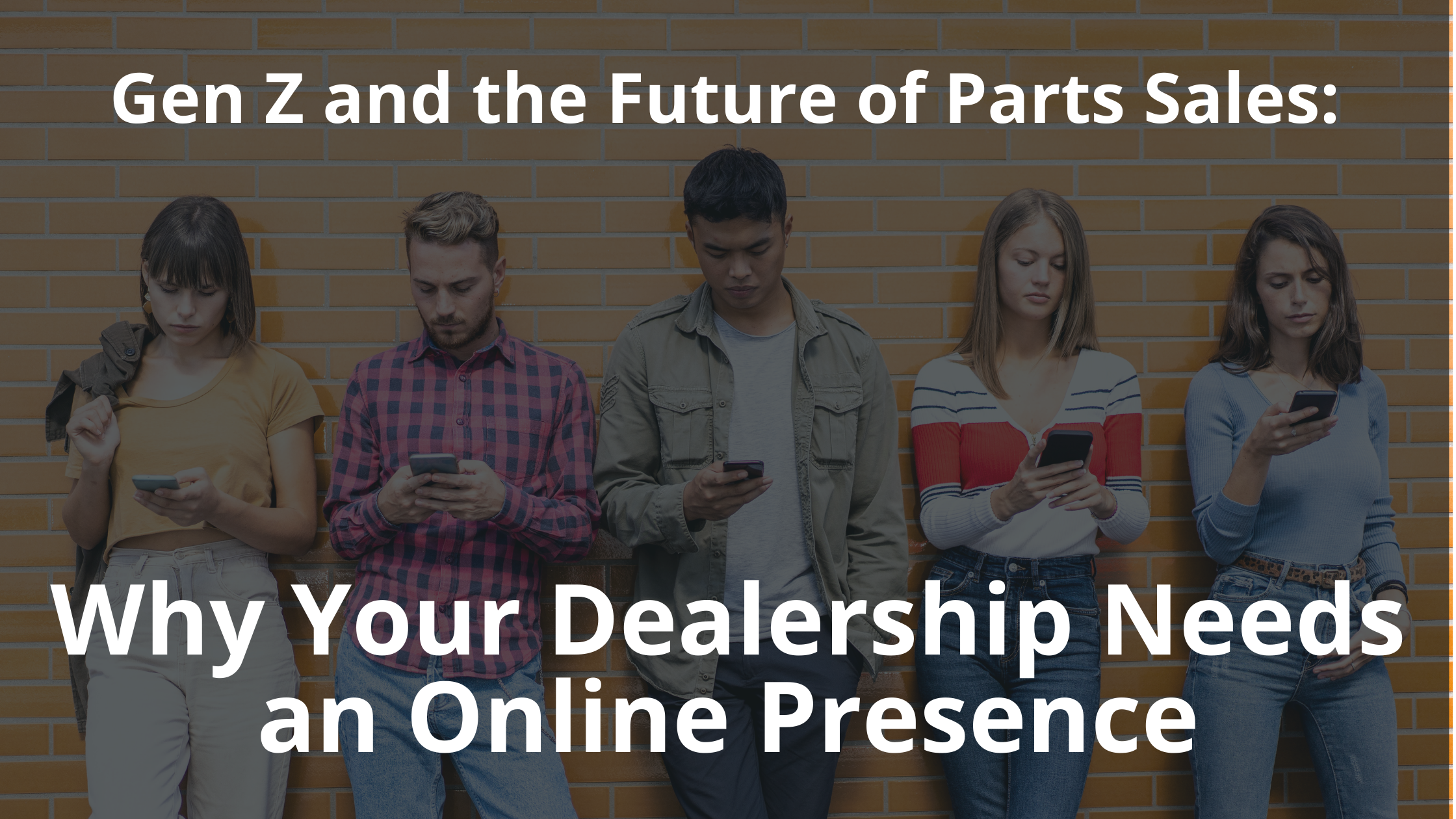Gen Z and the Future of Parts Sales: Why Your Dealership Needs an Online Presence