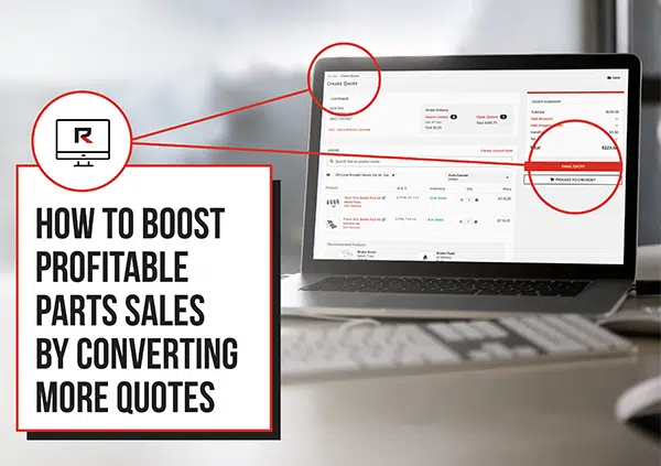 How to Boost Profitable Parts Sales by Converting More Quotes