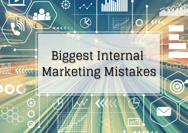 biggest internal marketing mistakes banner