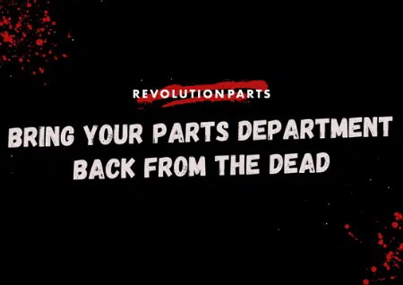 Bring Your Parts Department Back From The Dead [Infographic]