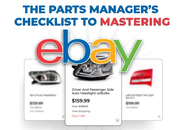 The Parts Manager’s Checklist to Mastering eBay