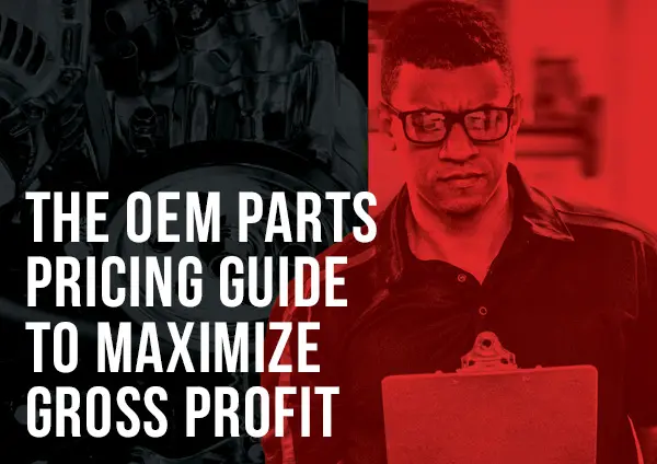 OEM Parts Pricing Guide to Maximize Gross Profit